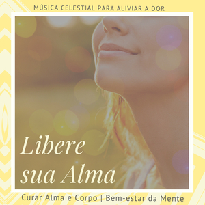 Libere sua Alma