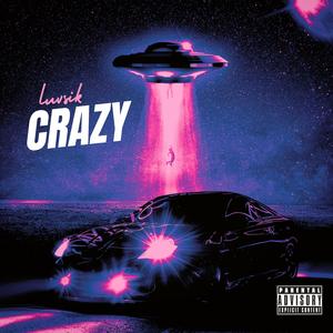 CRAZY