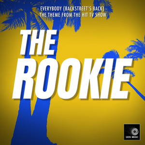 Everybody (Backstreet's Back) [From "The Rookie"]