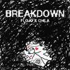 Chila - Breakdown (feat. Flojodido)