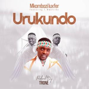 URUKUNDO (feat. T MWAFRIKA)