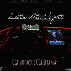 Late At Night (feat. CGF Drama)