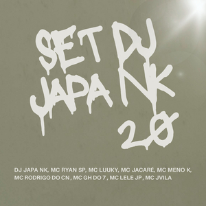 Set DJ Japa NK 2.0