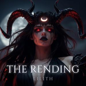LILITH — The Rending