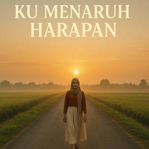 Ku Menaruh Harapan