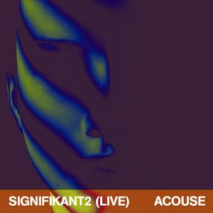 Signifikant2 (Live)