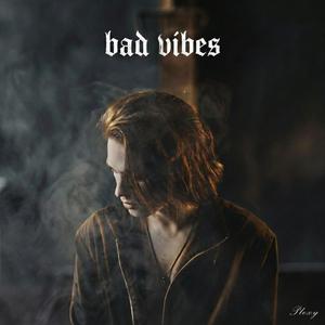 bad vibes