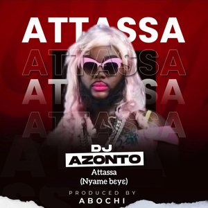 Attassa (Nyame Bɛyɛ)