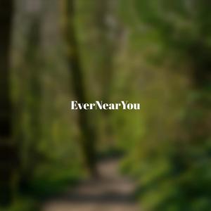 EverNearYou