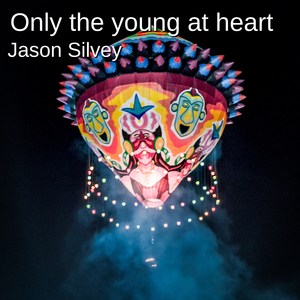 Only the Young at Heart