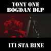 Tony One - Iti sta bine