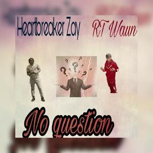 No Question