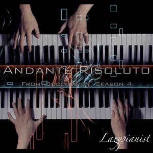 Andante Risoluto (From "Succession") (Piano Cover)