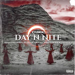 Day n Nite (feat. FlcnTheArtist, Buddah Abusah, Niko Lawrie & Danii'X)