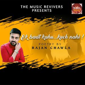 Ek Baat Kahu...Kuch Nahi