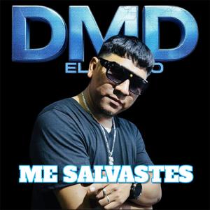 Me salvastes