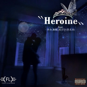 Heroine (feat. みみ & 和射)