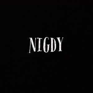 Nigdy