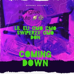 Coming Down (feat. LilEliCmo & CMO Don)