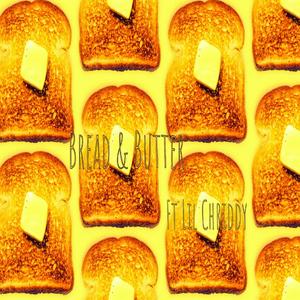 Bread & Butter