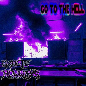 Go To The Hell