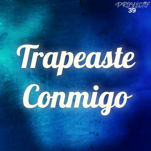 Trapeaste Conmigo