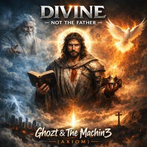 Divine (Not the Father)