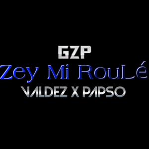 Zey Mi Rouler