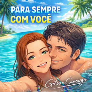 PARA SEMPRE COM VOCÊ