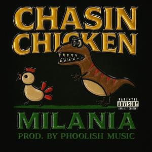 CHASIN CHICKEN