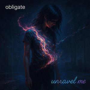 unravel me