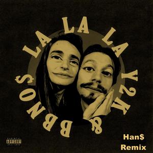 bbno$-LaLaLa（Han$ remix）