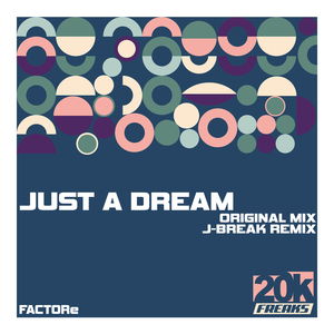 Just A Dream (Original Mix)
