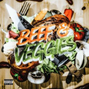 Beef & Veggies (feat. Sky)