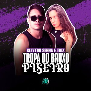 Tropa do Bruxo Piseiro (feat. SPACE FUNK)