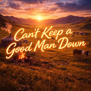 Can't keep a good man down