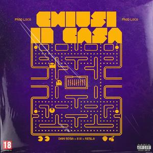 Chiusi in casa (feat. Dani Sosa, Il III & Resla)