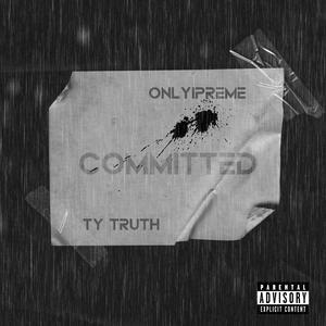 Committed (feat. Only1preme)