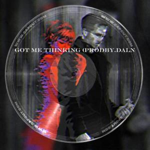 Got Me Thinking (prodby,daln)