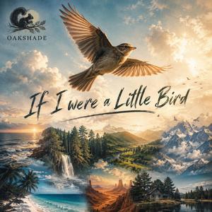 If I Were a Little Bird