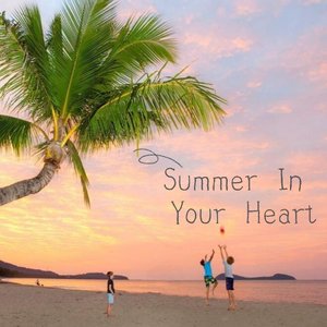 Summer In Your Heart