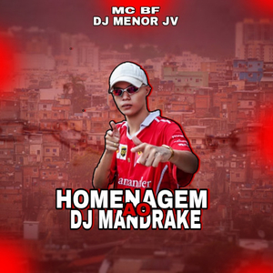 HOMENAGEM AO DJ MANDRAKE - RITMADA 2