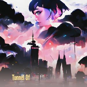 Tunnel Of
