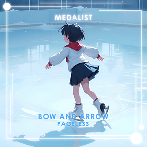 Bow and Arrow (From "Medalist") (Cover)