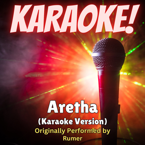 Aretha (Karaoke Version Originally Performed by Rumer)