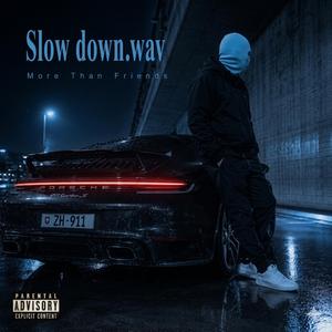 Slow Down.wav