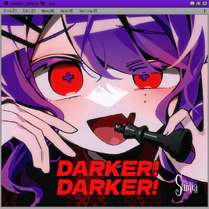 DARKER!DARKER!