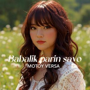Babalik parin sayo