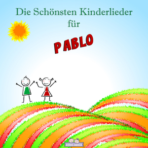 Mutmach Lied für PABLO (Personalisiert)