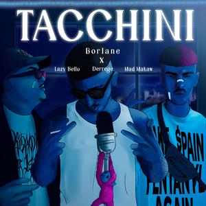 Tacchini (feat. Derrege)